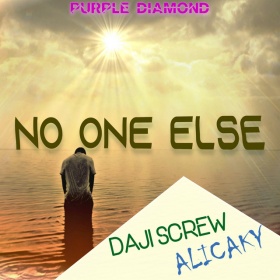 DAJI SCREW & ALICAKY - NO ONE ELSE